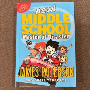 Middle School: Master of Disaster book by James Patterson NEW!  children’s books